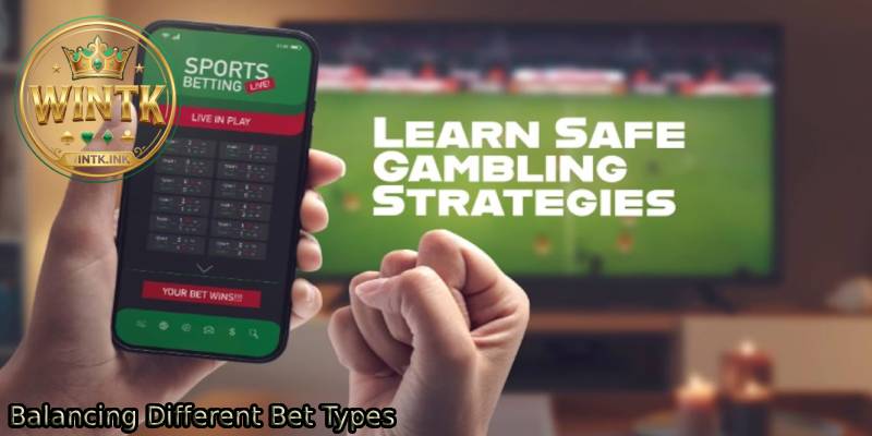 Balancing-Different-Bet-Types.