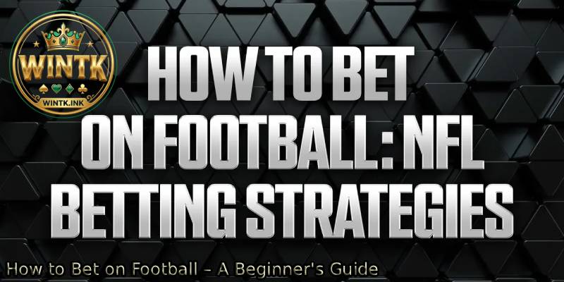 How-to-Bet-on-Football-–-A-Beginners-Guide.