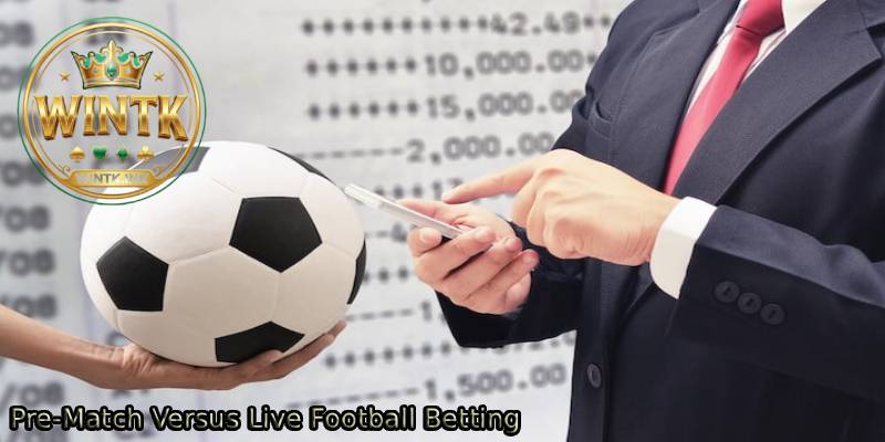 Pre-Match-Versus-Live-Football-Betting.